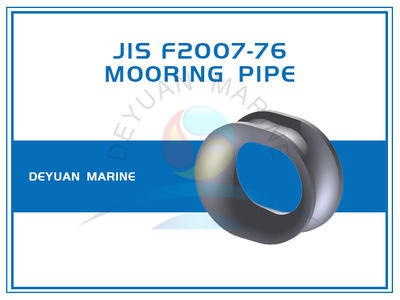 Bulwark Mounting Cast Steel JIS F2007-76 Mooring Pipe for Ships