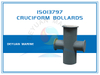  ISO13797 Cruciform Bollards for Ships