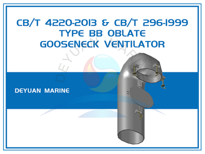 Type BB Oblate Tube Gooseneck Ventilator with Directly Bent Neck CB/T 296-1999