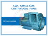 CWL(CXL) Series Marine Small-Sized Centrifugal Fan